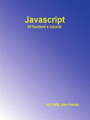 cover image of Javascript--50 funzioni e tutorial
